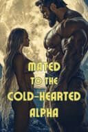 Mated To The Cold-Hearted Alpha